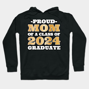 Proud Mom 2024 Senior Hoodie